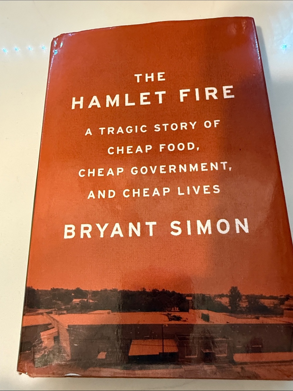 The Hamlet Fire by Bryant Simon - Red Hardcover Book